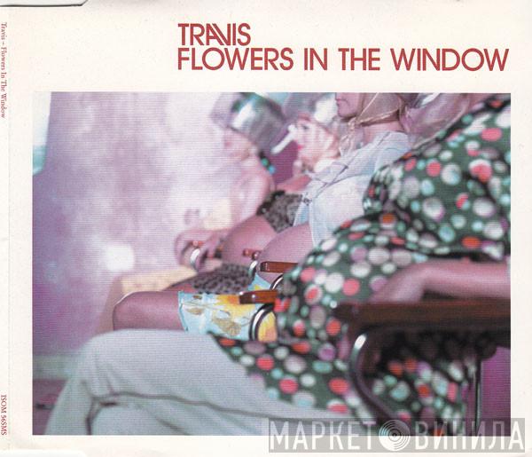 Travis - Flowers In The Window