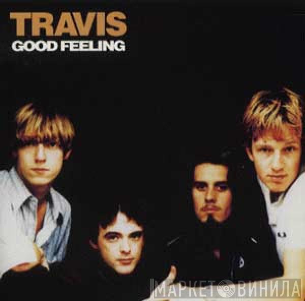  Travis  - Good Feeling