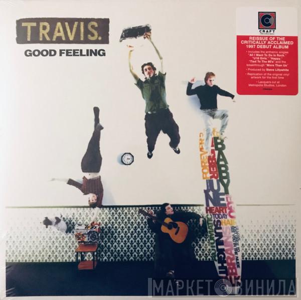  Travis  - Good Feeling
