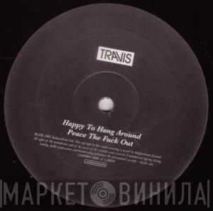 Travis - Happy To Hang Around