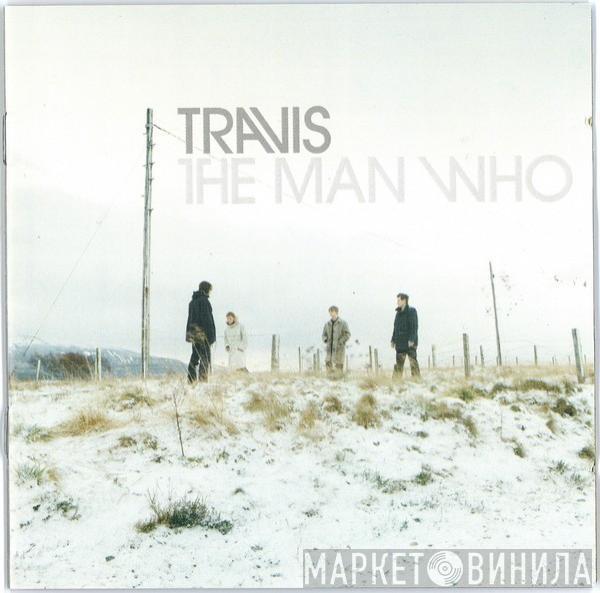 Travis - The Man Who