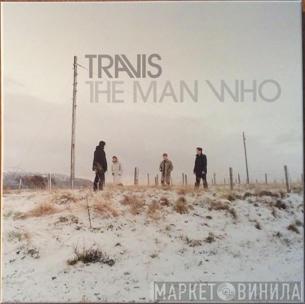 Travis - The Man Who