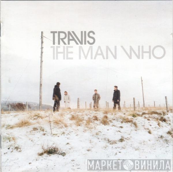 Travis - The Man Who