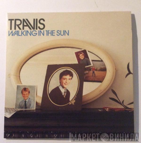  Travis  - Walking In The Sun