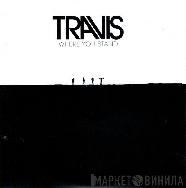 Travis  - Where You Stand