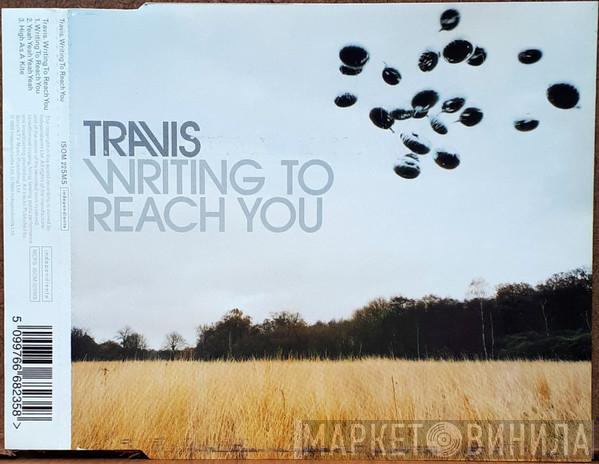Travis - Writing To Reach You
