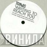  Travis  - Writing To Reach You