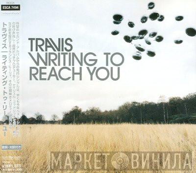  Travis  - Writing To Reach You