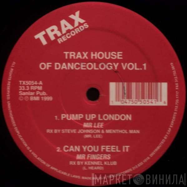  - Trax House Of Danceology Volume 1