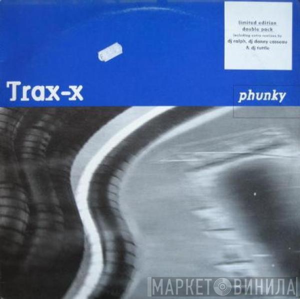 Trax-X - Phunky