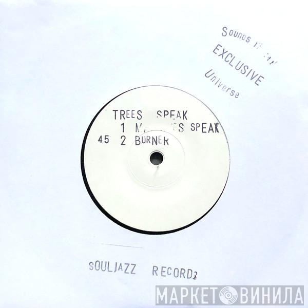  Trees Speak  - Machines Speak / Burner