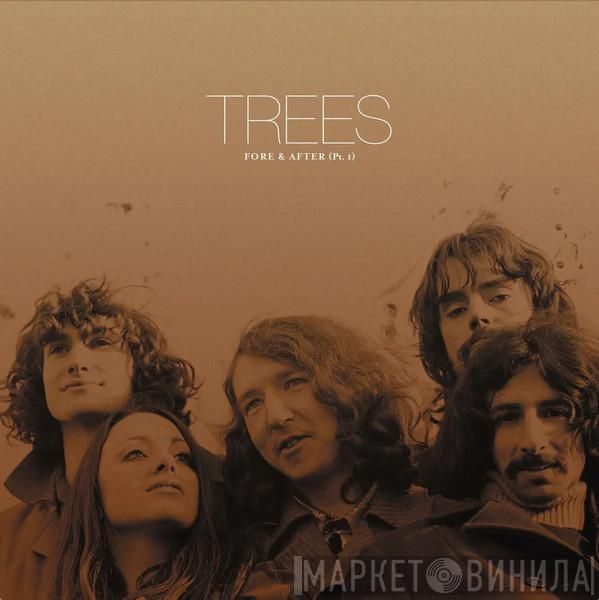 Trees  - Trees