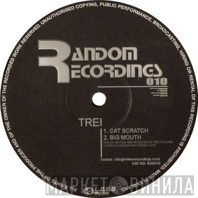 Trei - Cat Scratch / Big Mouth