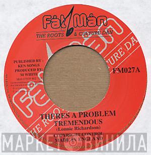 Tremendous - There's A Problem