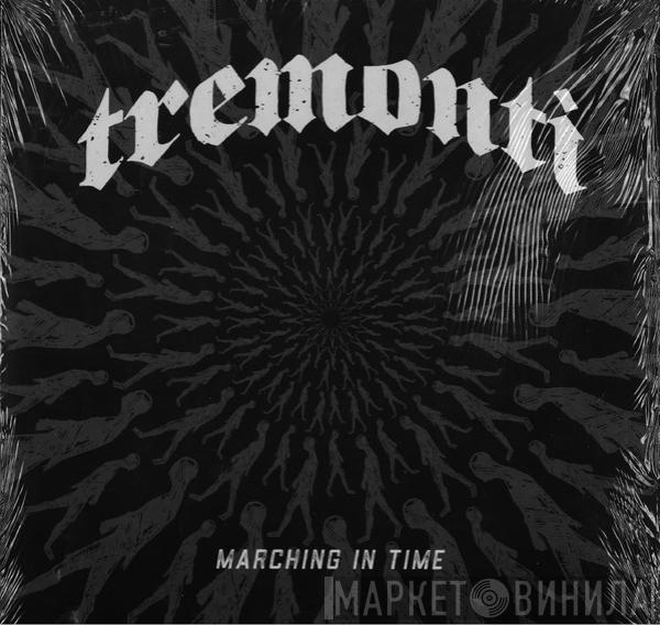 Tremonti  - Marching In Time