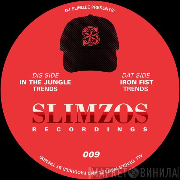 Trends  - In The Jungle/Iron Fist