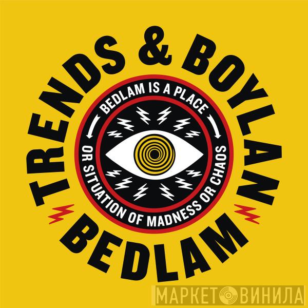 Trends , Boylan - Bedlam