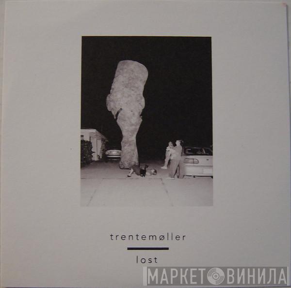  Trentemøller  - Lost