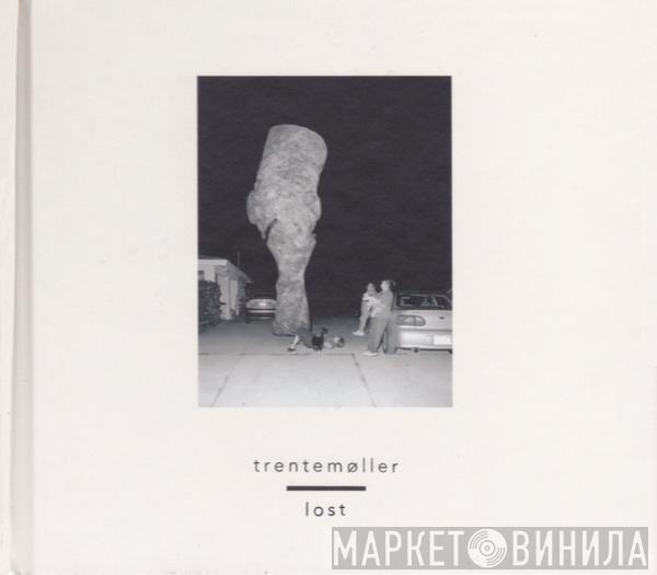 Trentemøller - Lost