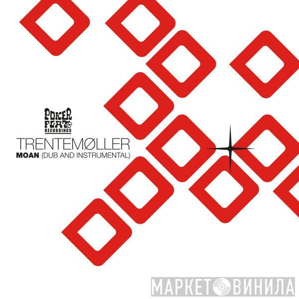  Trentemøller  - Moan (Dub And Instrumental)