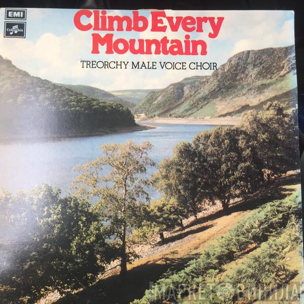 Treorchy Male Choir - Climb Every Mountain