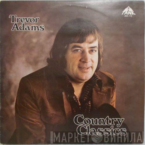 Trevor Adams  - Country Classics
