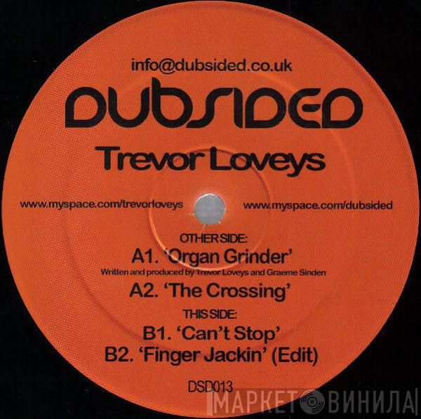 Trevor Loveys - Organ Grinder