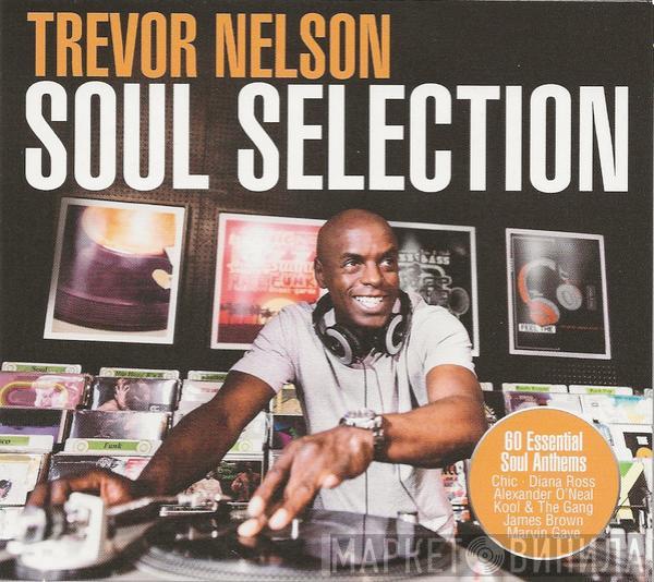 Trevor Nelson - Soul Selection