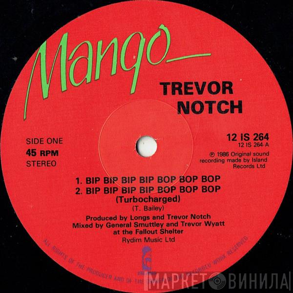 Trevor Notch - Bip Bip Bip Bip Bop Bop Bop