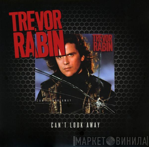 Trevor Rabin - Can't Look Away