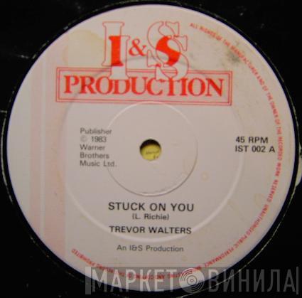  Trevor Walters  - Stuck On You / Penny Lover