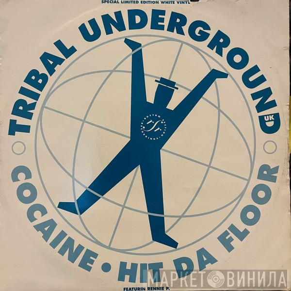 Tribal Underground - Cocaine / Hit Da Floor