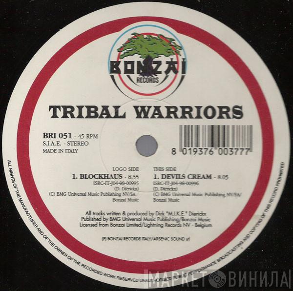  Tribal Warriors  - Blockhaus / Devils Cream