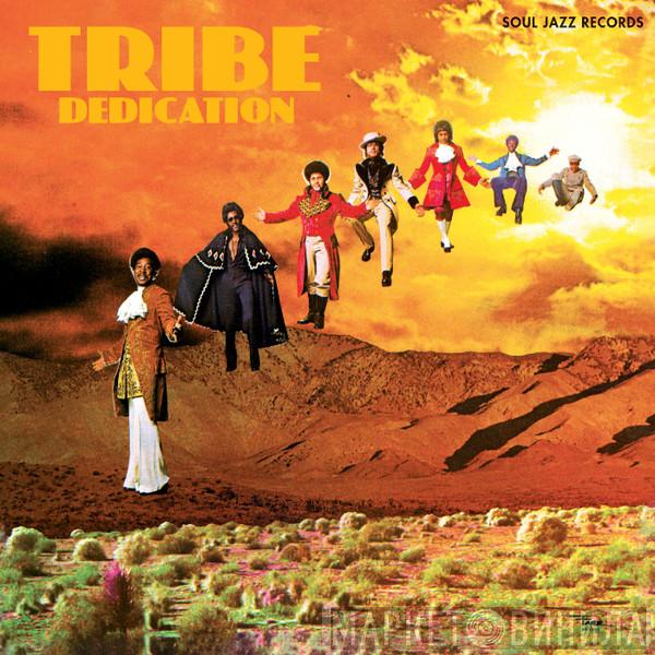 Tribe - Dedication