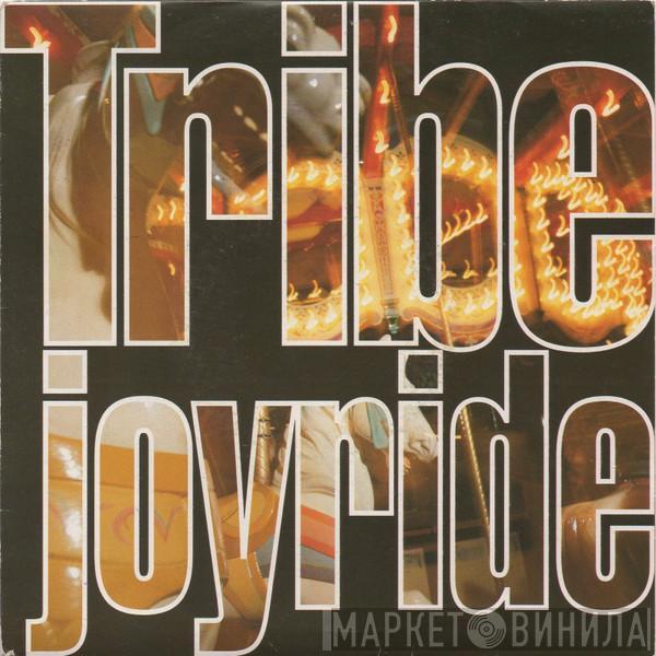 Tribe  - Joyride