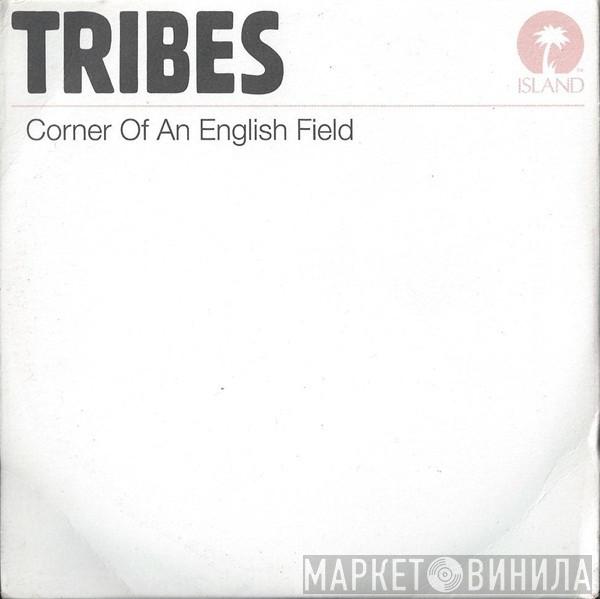Tribes - Corner Of An English Field