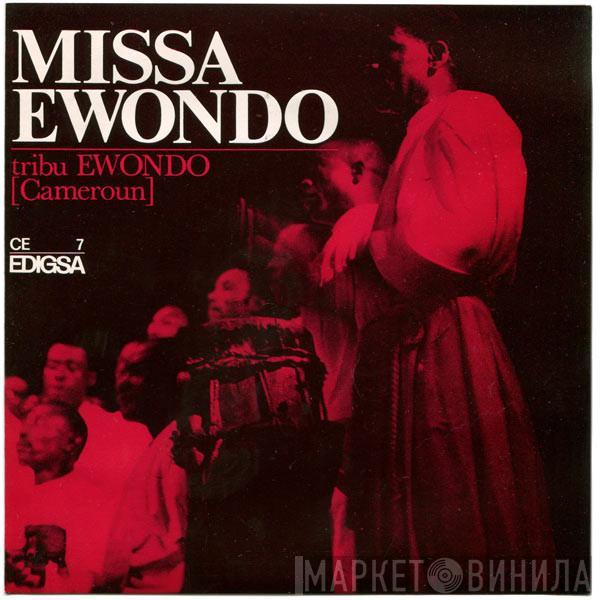 Tribu Ewondo [Cameroun] - Missa Ewondo (Psaumes)