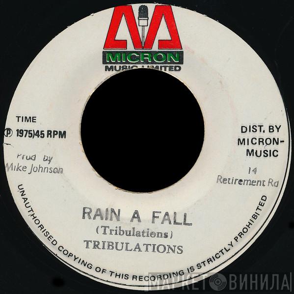 Tribulations  - Rain A Fall