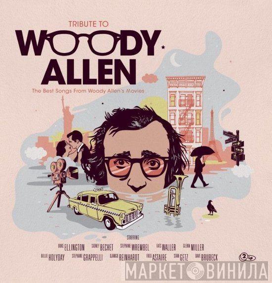  - Tribute to Woody Allen - The Best Songs From Woody Allen's Movies