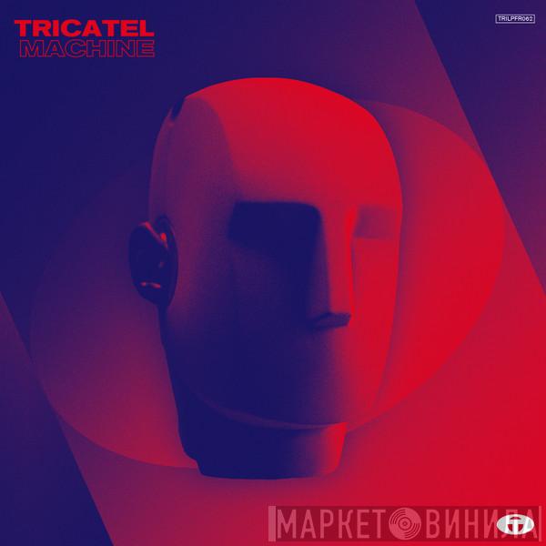  - Tricatel Machine