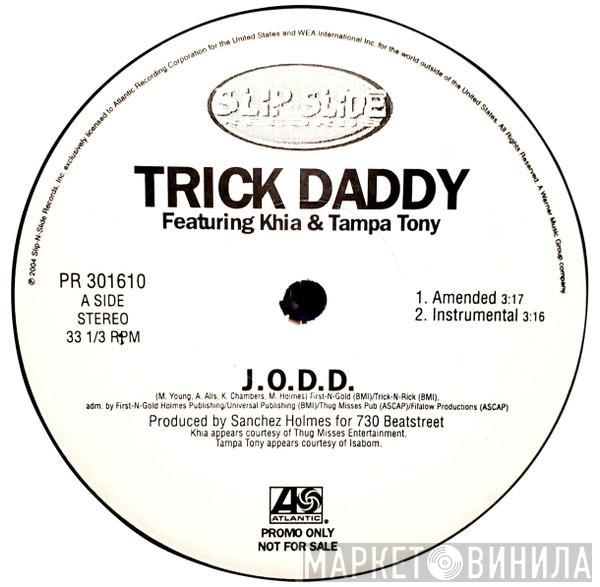 Trick Daddy, Khia, Tampa Tony - J.O.D.D.