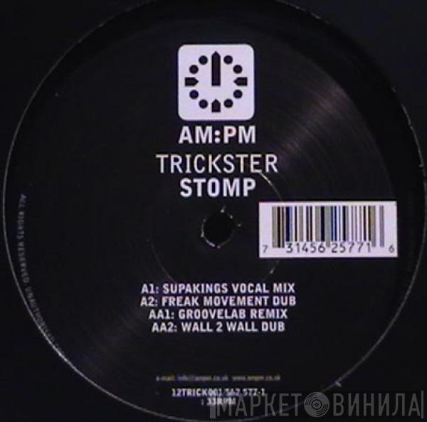  Trickster (CMV's)  - Stomp