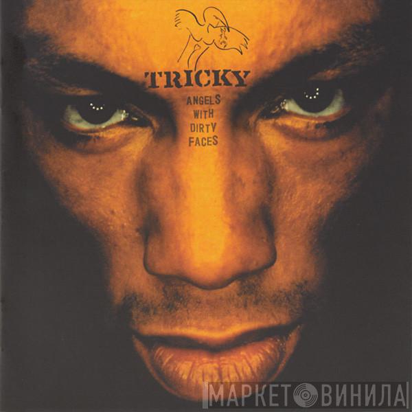  Tricky  - Angels With Dirty Faces