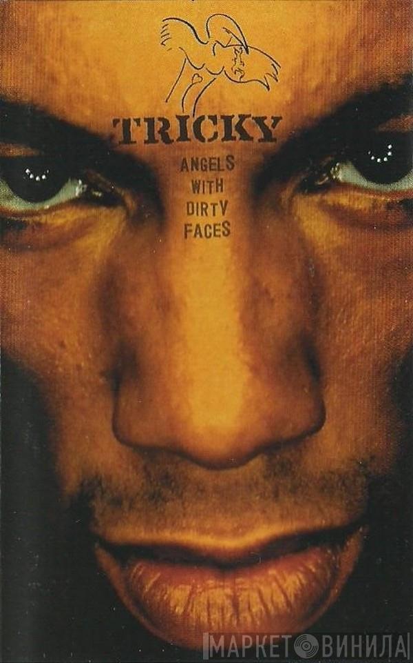  Tricky  - Angels With Dirty Faces