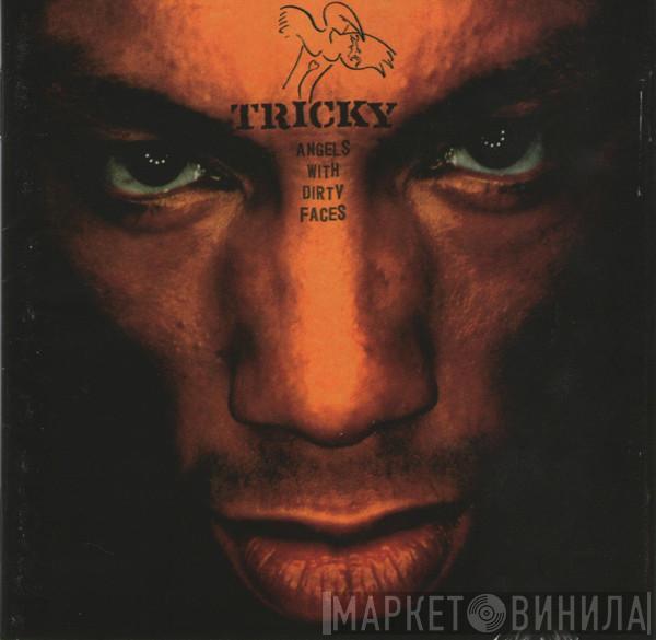  Tricky  - Angels With Dirty Faces