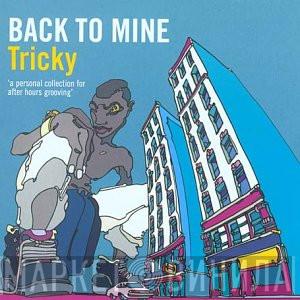 Tricky - Back To Mine