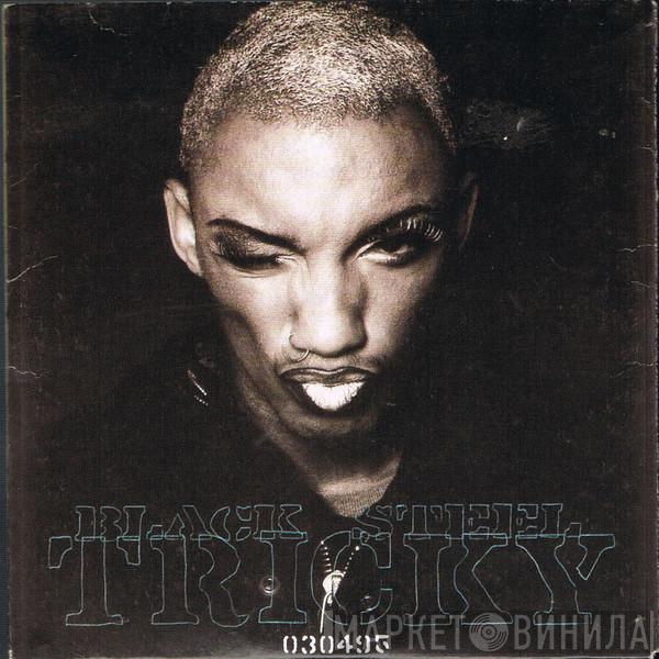  Tricky  - Black Steel