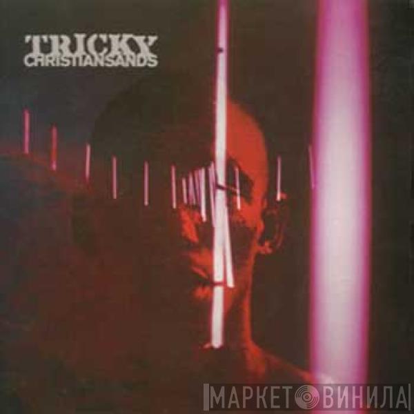 Tricky - Christiansands