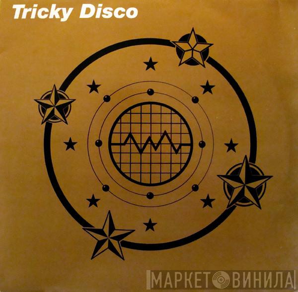  Tricky Disco  - Tricky Disco
