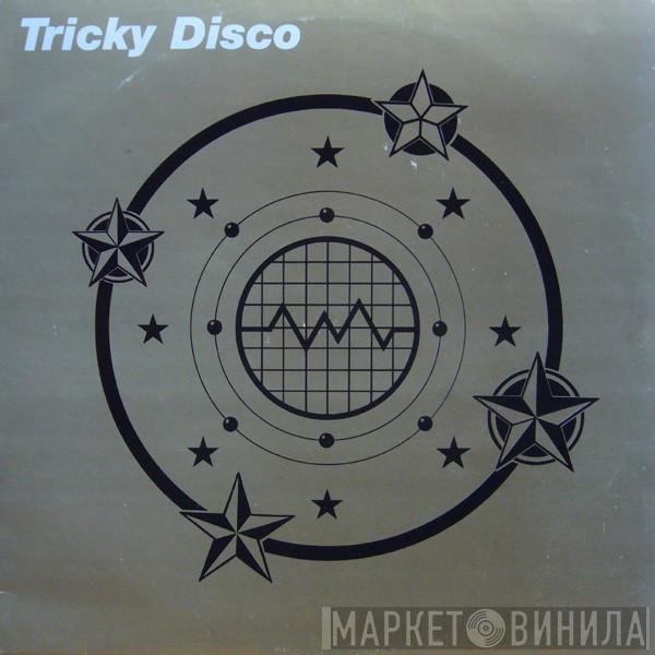  Tricky Disco  - Tricky Disco